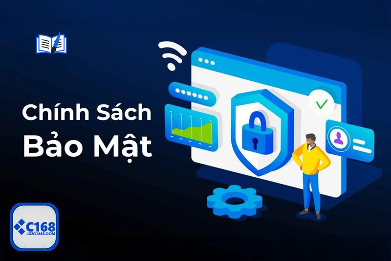 Chính Sách Bảo Mật - Vì sao bảo mật dữ liệu quyết định độ tin cậy của nền tảng